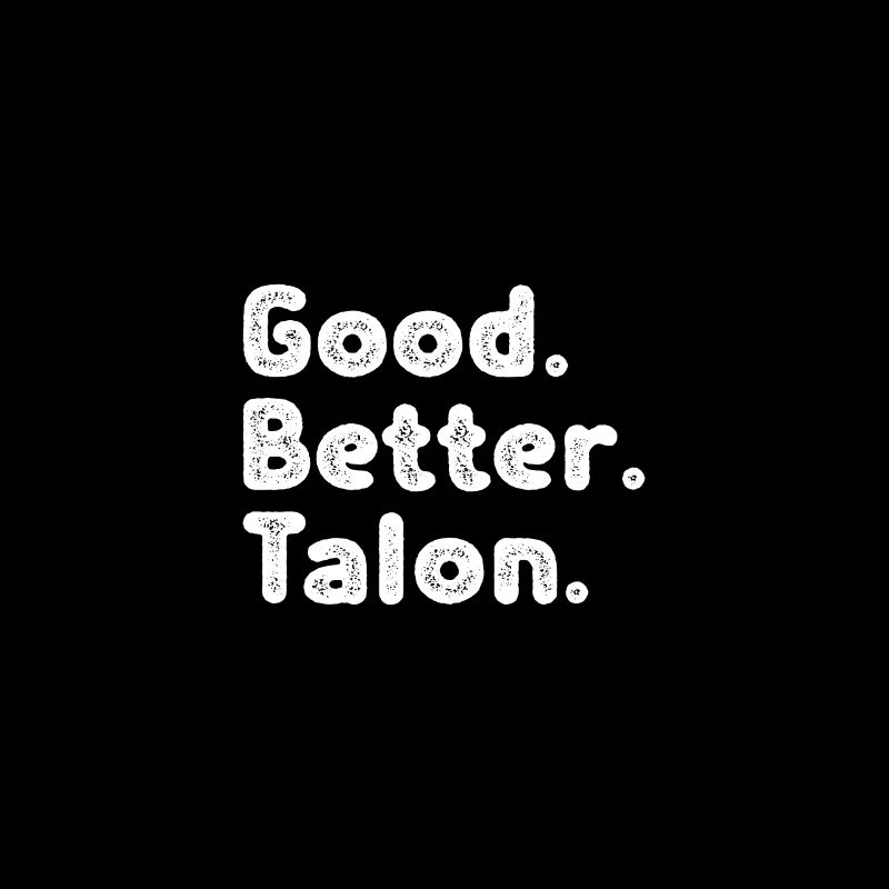 Good better Talon