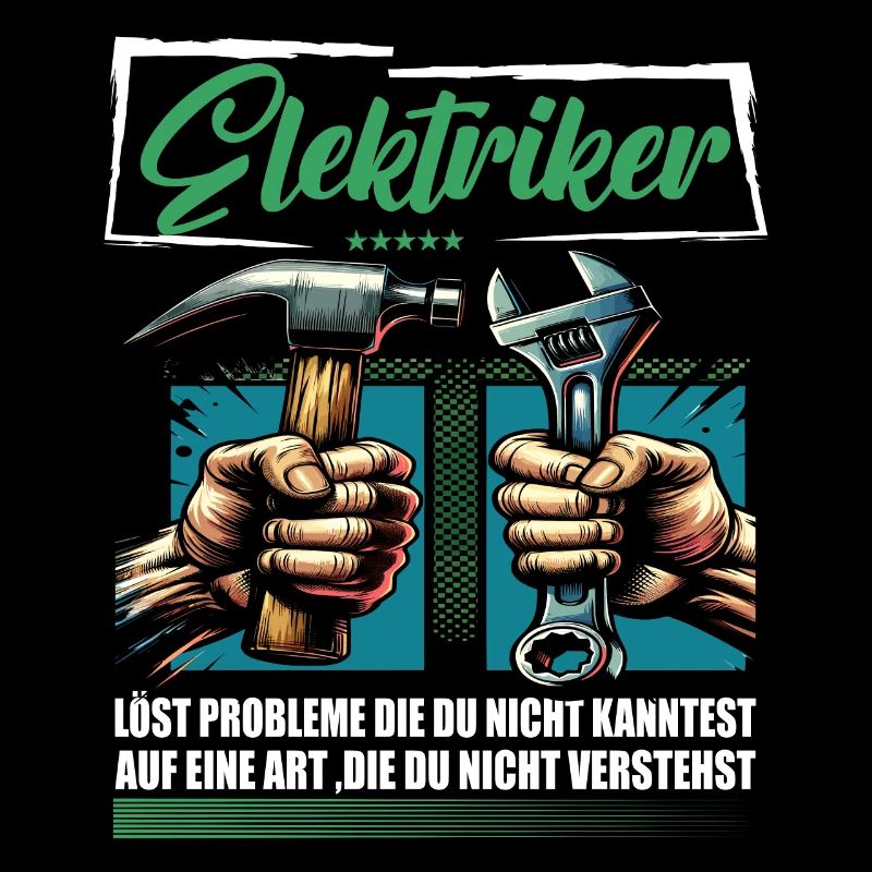 Elektriker Beruf mit lustigen Spruch