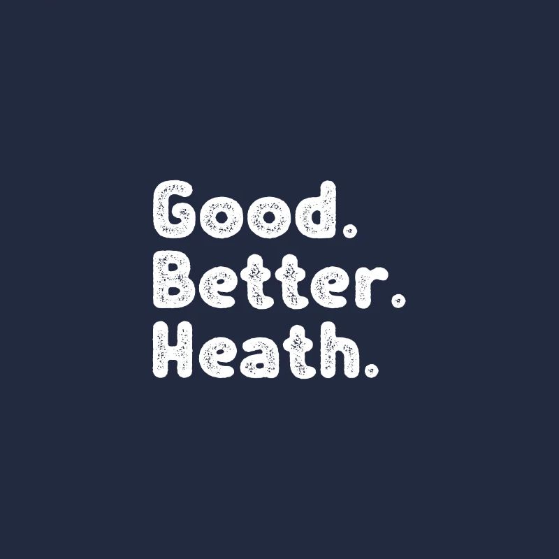 Good better Heath