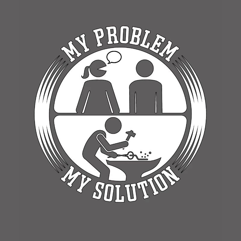 Blacksmithing My Problem My Solution Pictogram Dad