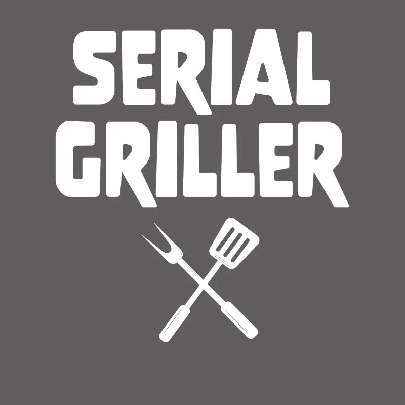 Serial Griller Gift Father BBQ Master