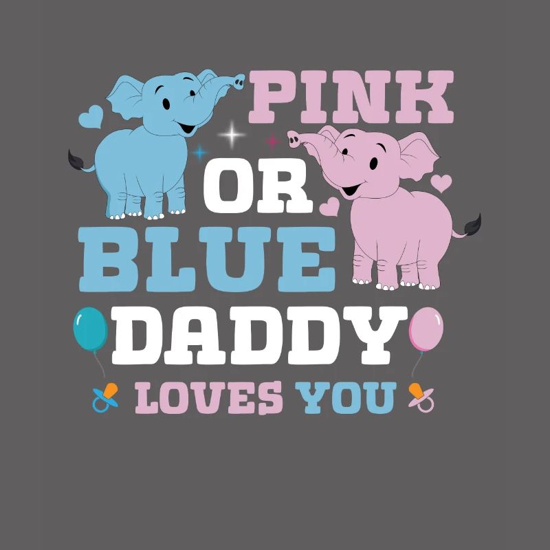 Pink Oder Blue Daddy Liebt Dich Geschlecht