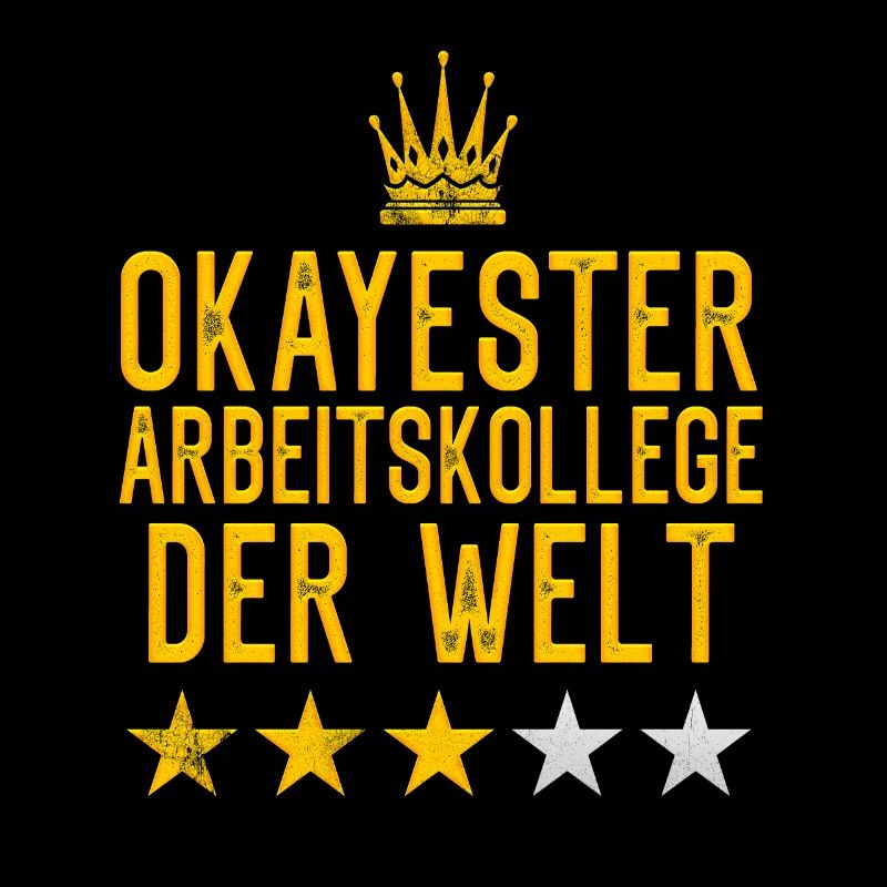 Okayester Arbeitskollege der Welt Mitarbeiter