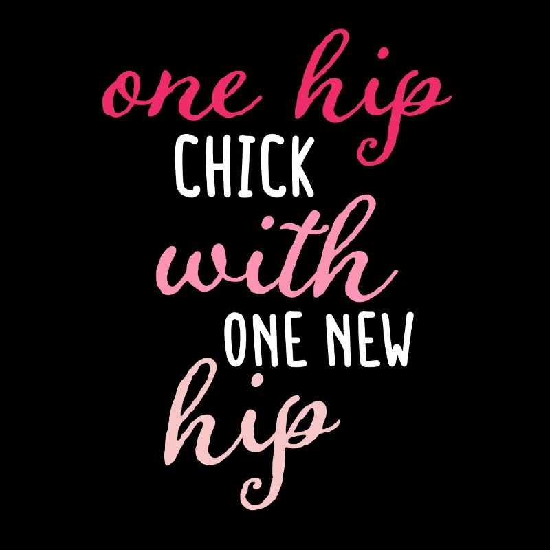One Hip Chick With One New Hip Hip Replacement