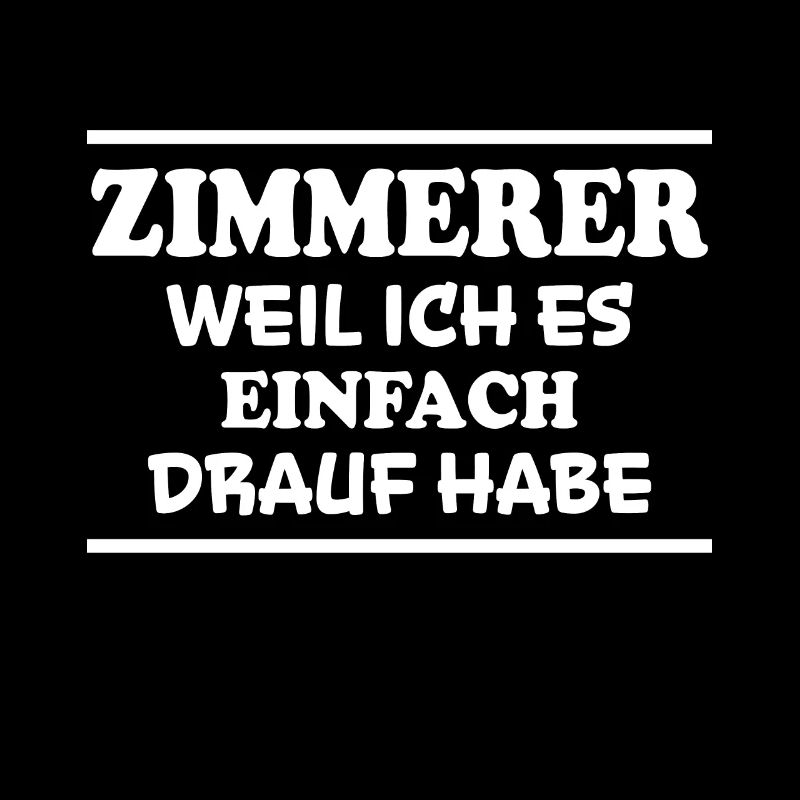 Zimmerer Spruch Zimmermann Witz Zimmerer Geschenk