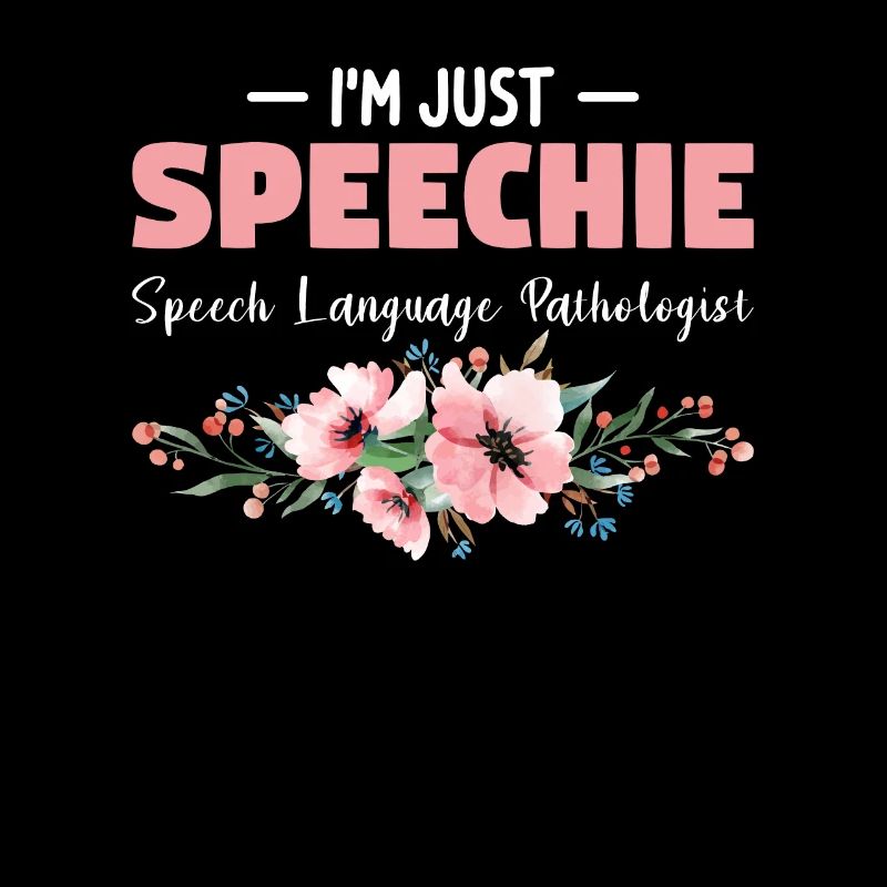 Ich bin nur Speechie Logopäde SLP