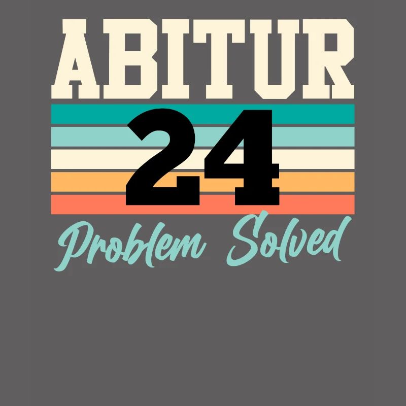 Abitur 2024 Problem Solved High School Graduates Funny
