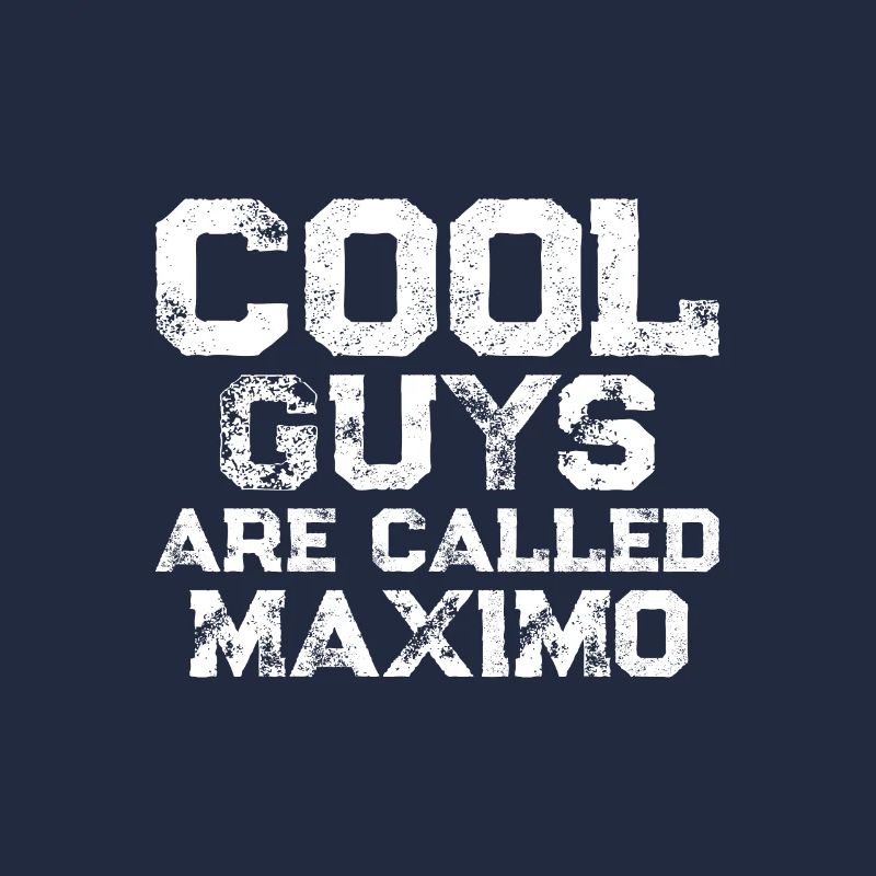 Les mecs cool s’appellent Maximo