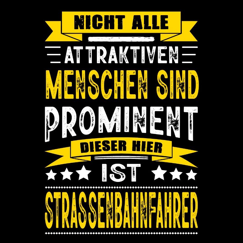 Strassenbahnfahrer Spruch Zugführer Lokführer Zug
