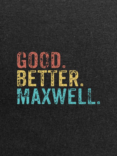 Good better Maxwell