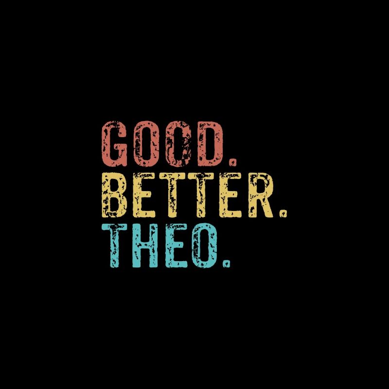 Good better Theo