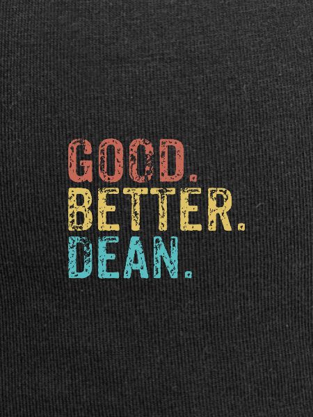 Good better Dean