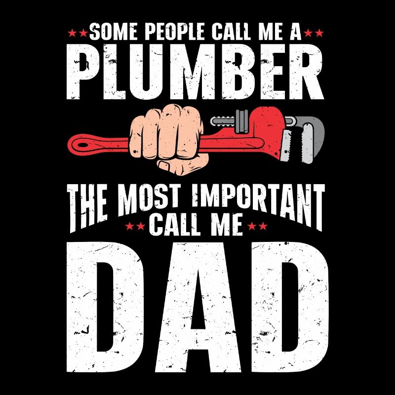 Plumber Men Father Husband Plumber