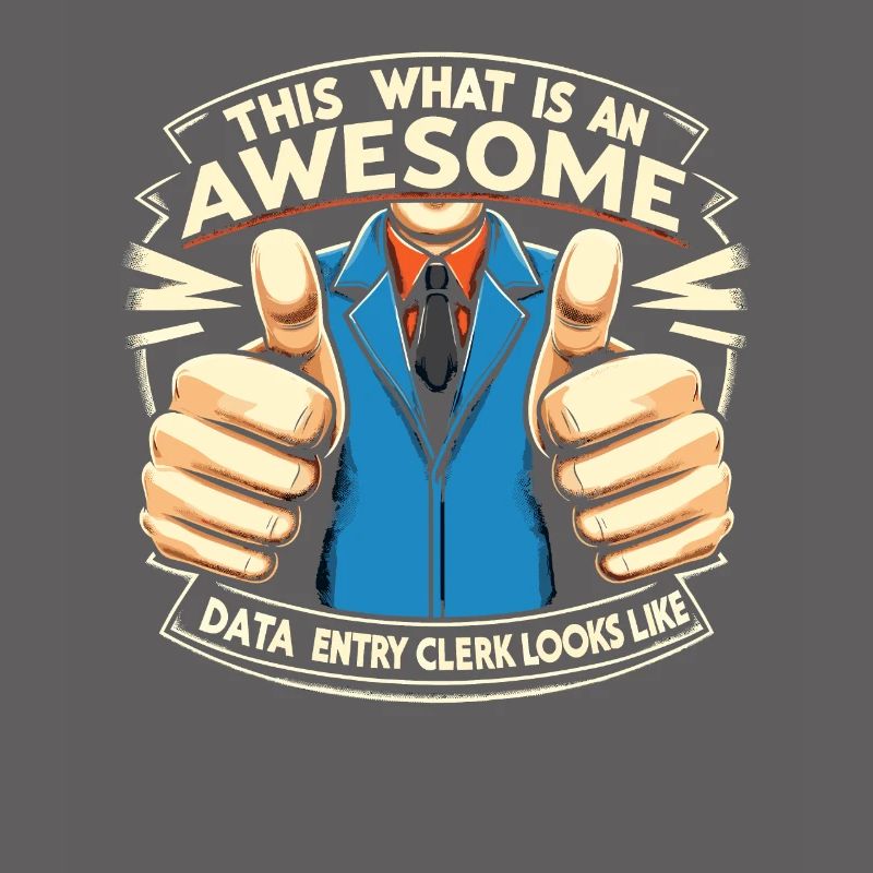 This Is What An Awesome Data Entry Clerk Looks