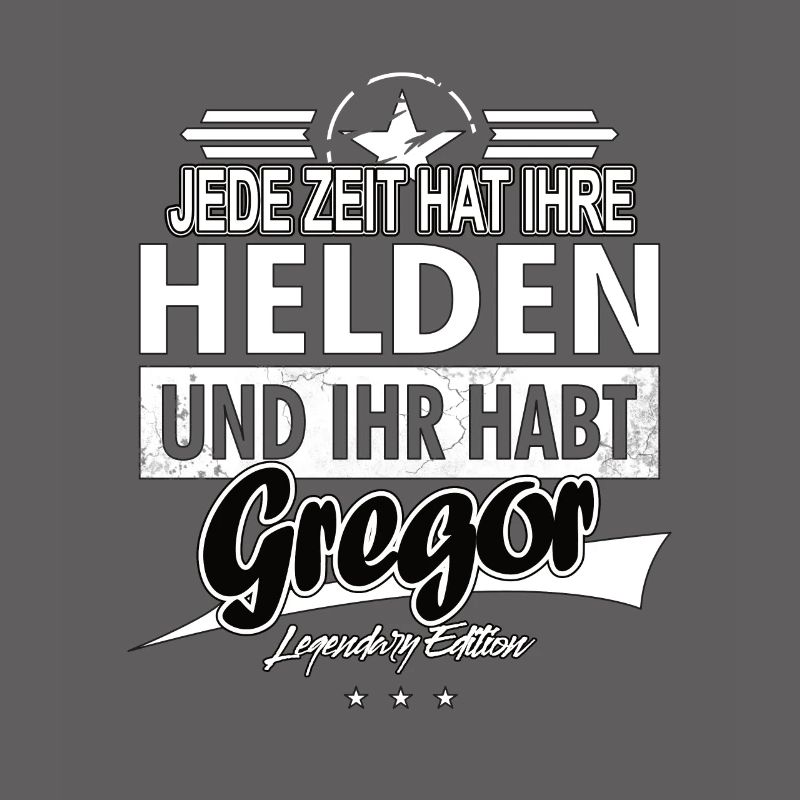 Chaque époque a ses héros Vous avez Gregor