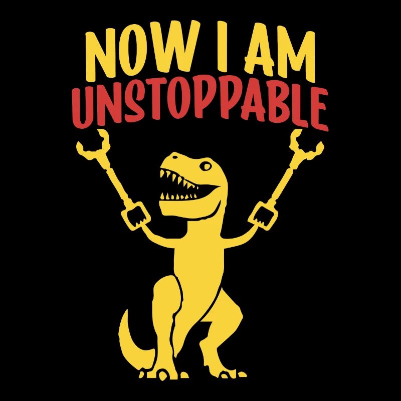 Retro Now I Am Unstoppable Funny T-Rex Dinosaur