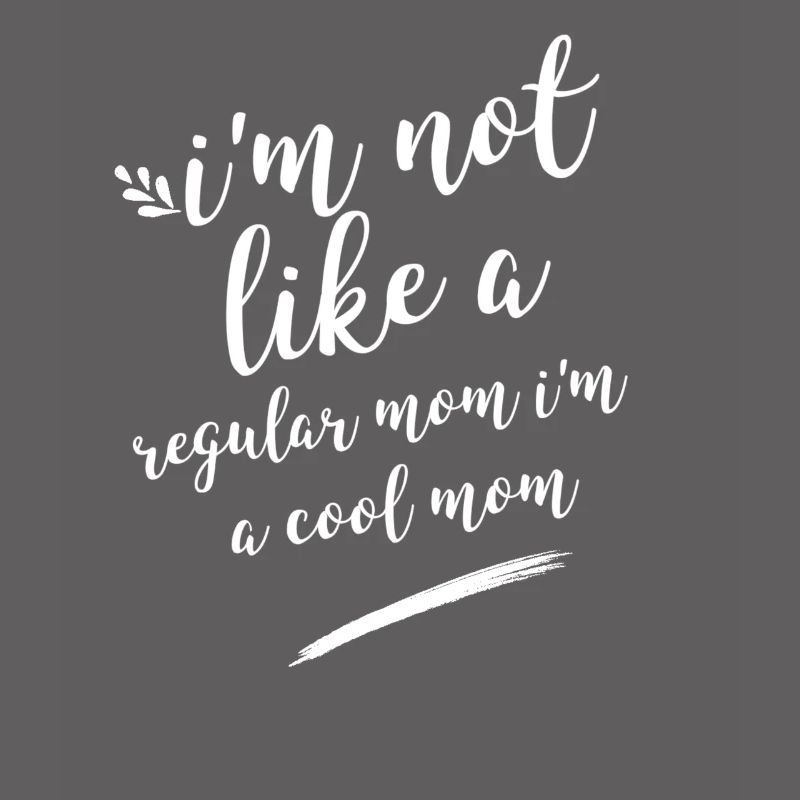 Ich bin nicht wie eine normale Mutter, ich bin eine coole Mutter