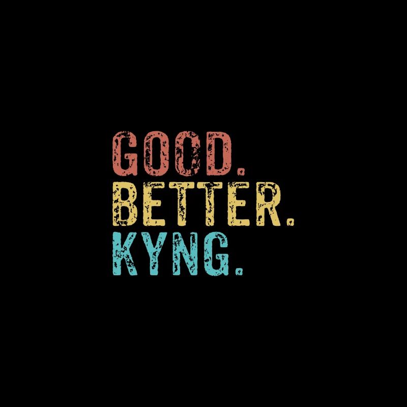 Good better Kyng