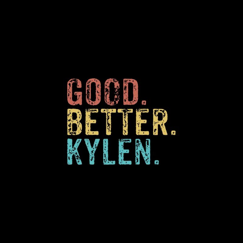 Good better Kylen