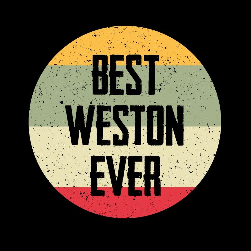Best Weston Ever
