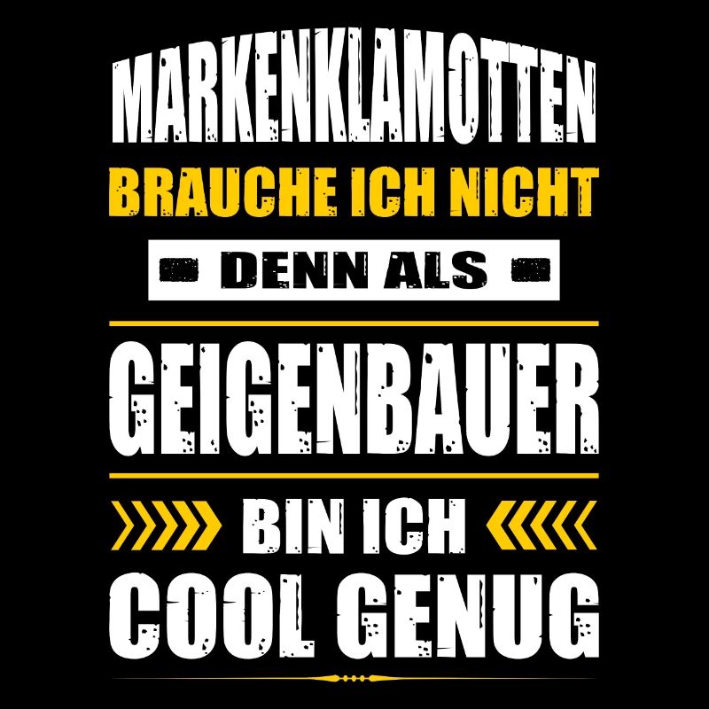 Markenklamotten Brauche Ich Nicht Geigenbauer