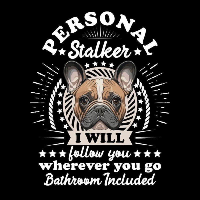Frenchie Personal Stalker vous suivra drôle