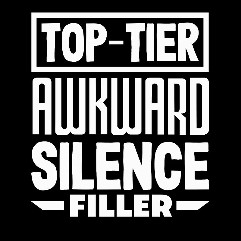 Top-Tier Awkward Silence Filler Funny Conversation