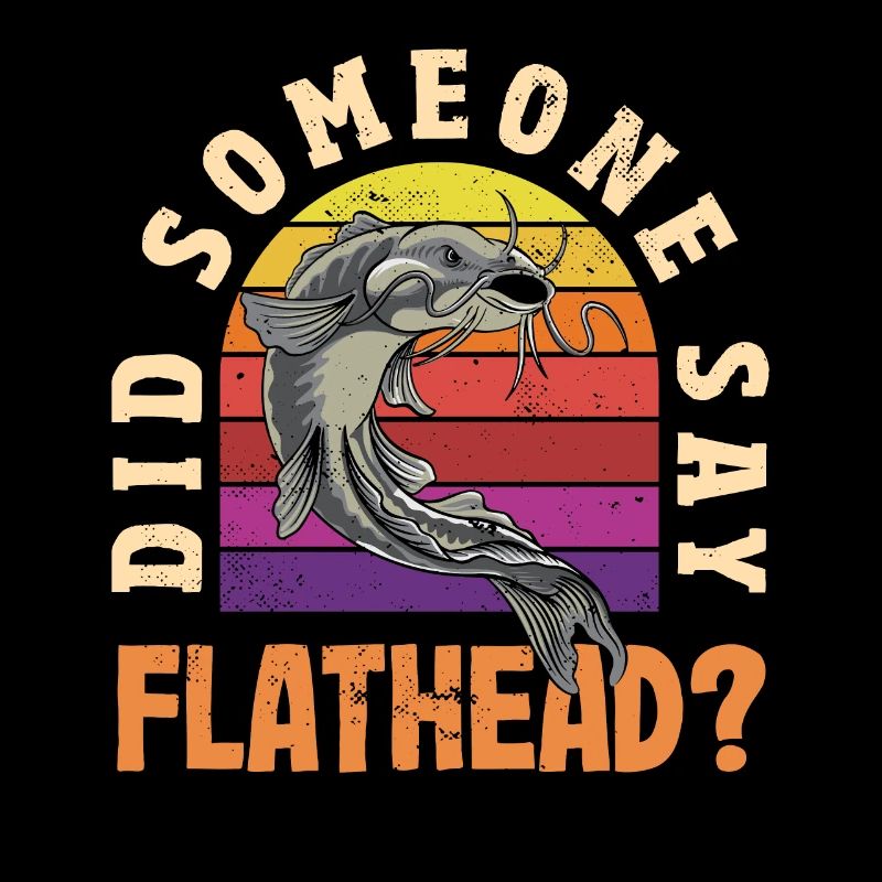 Funny catfish lover flathead fish