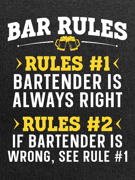 Bartender Mixologist Bar Rules
