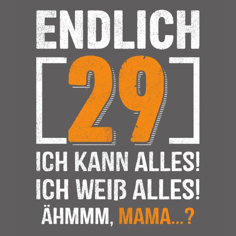 29 Birthday I can do everything I know everything