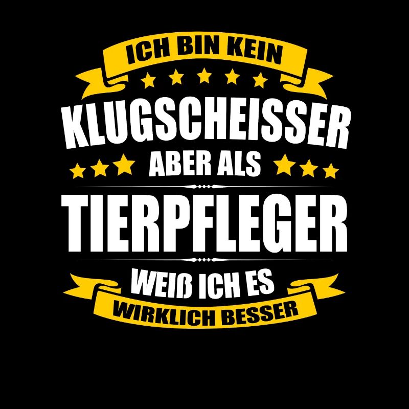 Ich Bin Kein Klugscheisser Tierpfleger Tierpflege