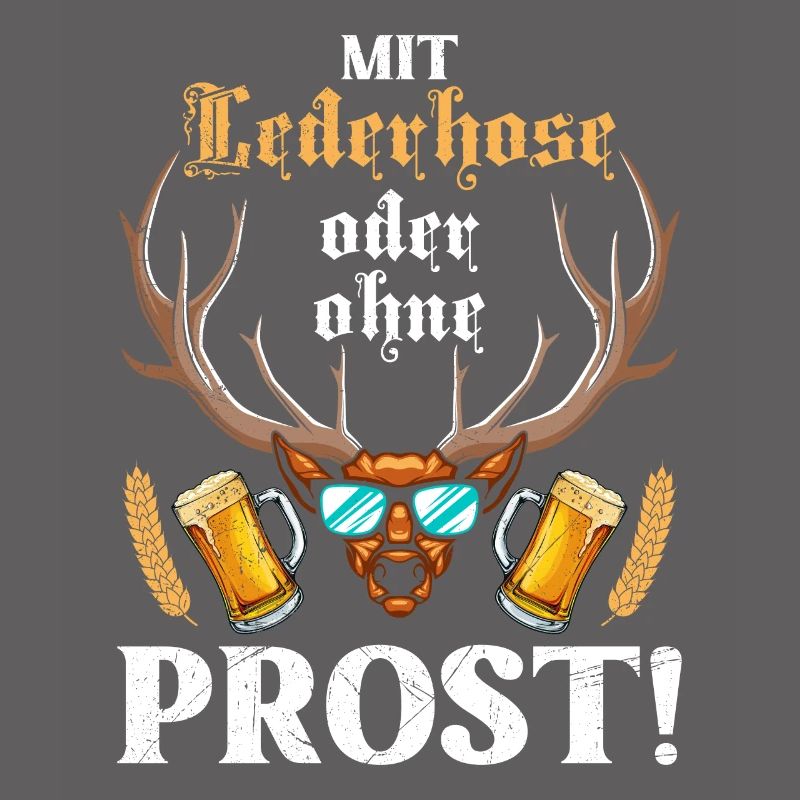Mit oder ohne Lederhose Prost! Biertrinker