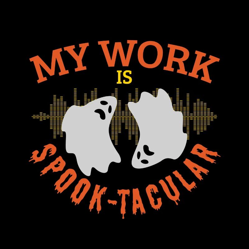Professional Ghost Hunter Funny Spook-Tacular Work