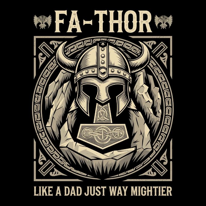 FA-THOR Like a Dad Just Way Mightier Viking