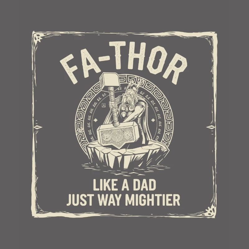 FA-THOR Comme un papa juste bien plus puissant Viking