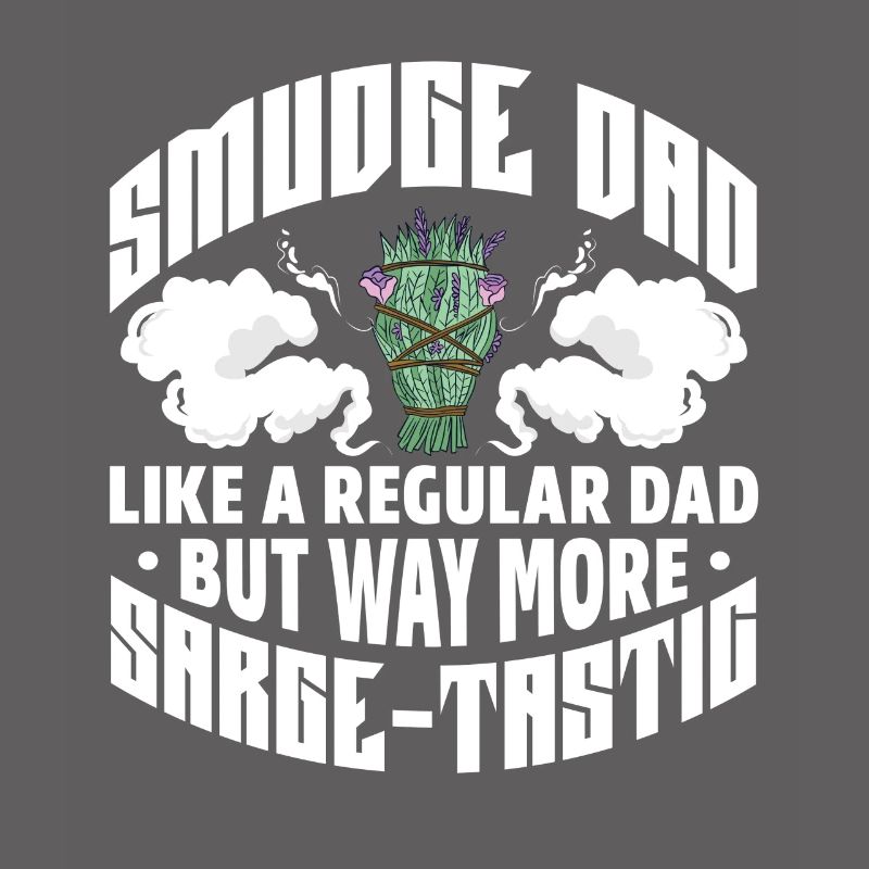 Smudge Dad Like A Dad Regular, mais bien plus