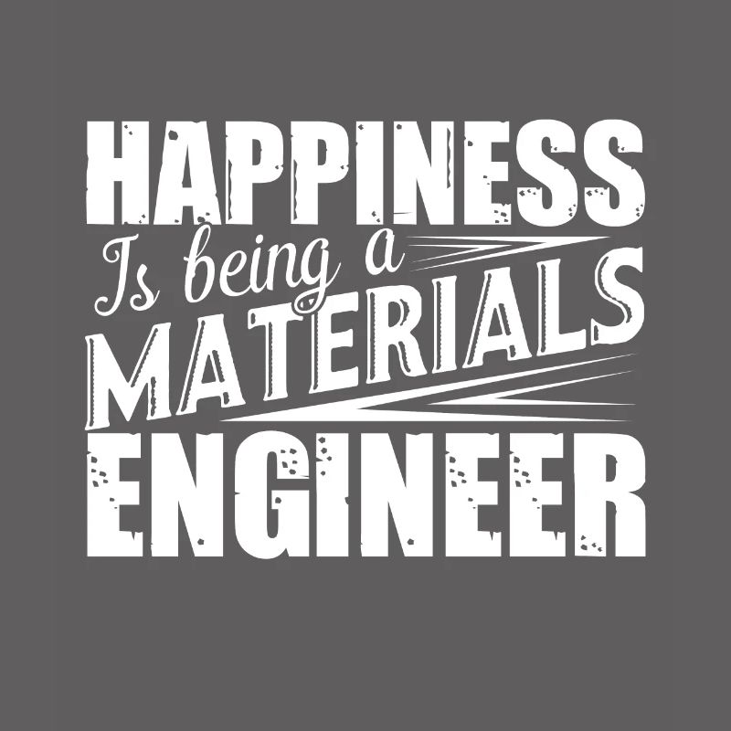 Materials Engineer Being A Materials Engineer