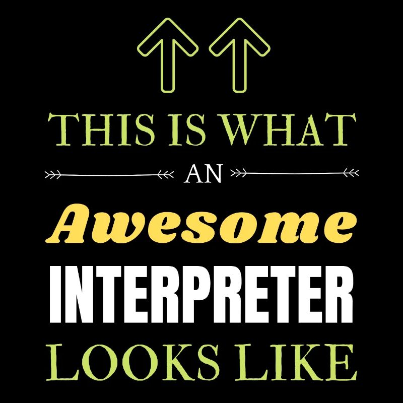 This is What an Awesome Interpreter Looks Like