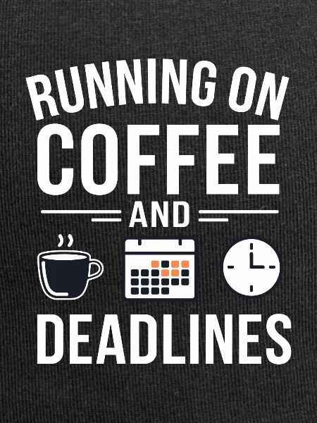 Office Coffee Deadline