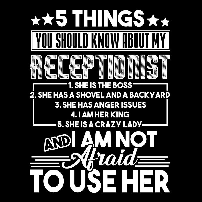 Receptionist 5 Things About My Receptionist