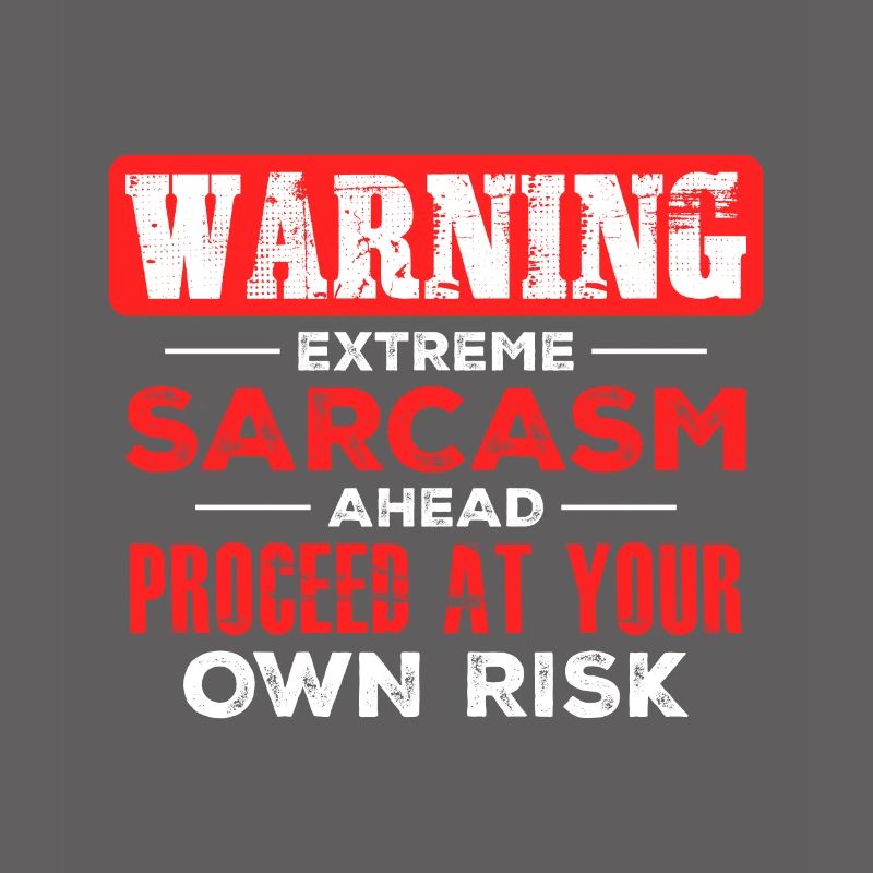 Sarcasm Sarcastic
