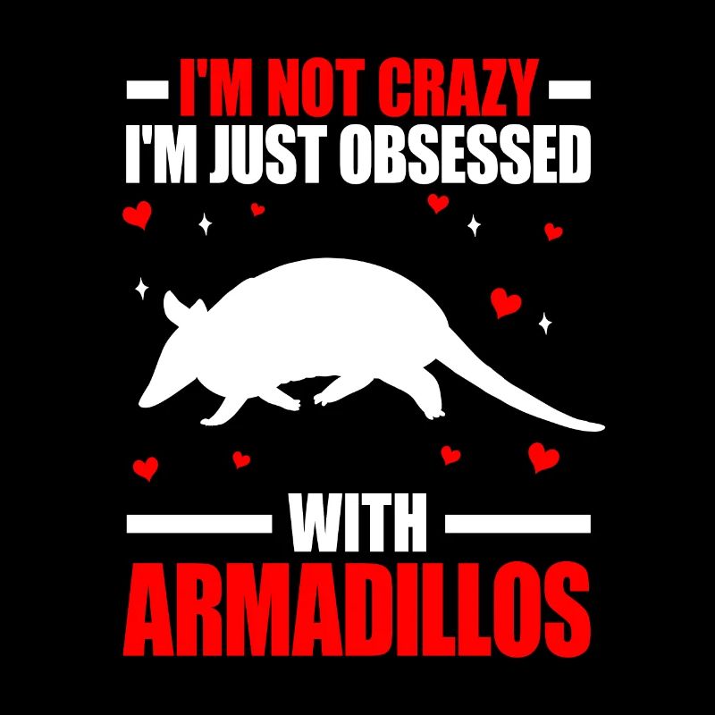 Armadillo Not Crazy Armadillo Armadillo