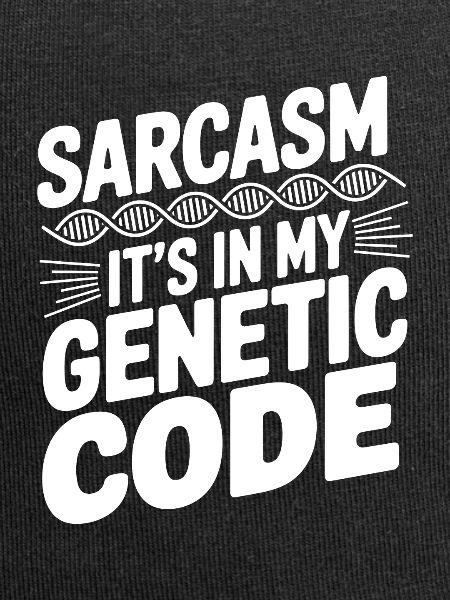 Sarcasm Genes DNA Genetics