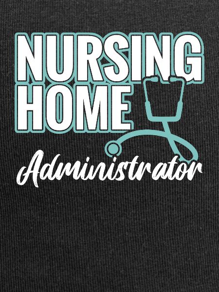 Nursing Home Administrators