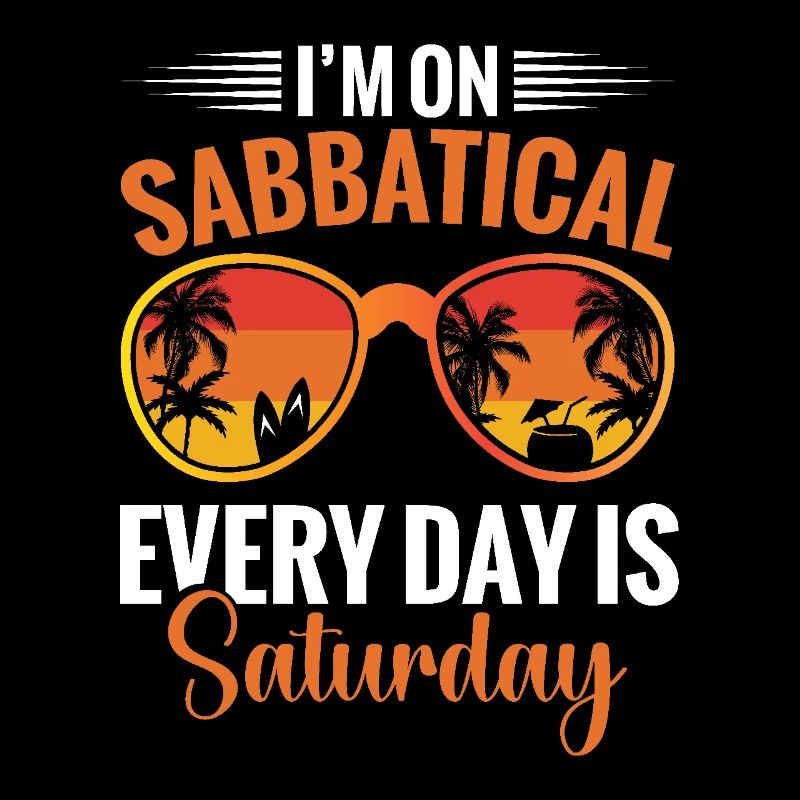 „ich Habe Ein Sabbatical, Jeder Tag Ist Samstag“