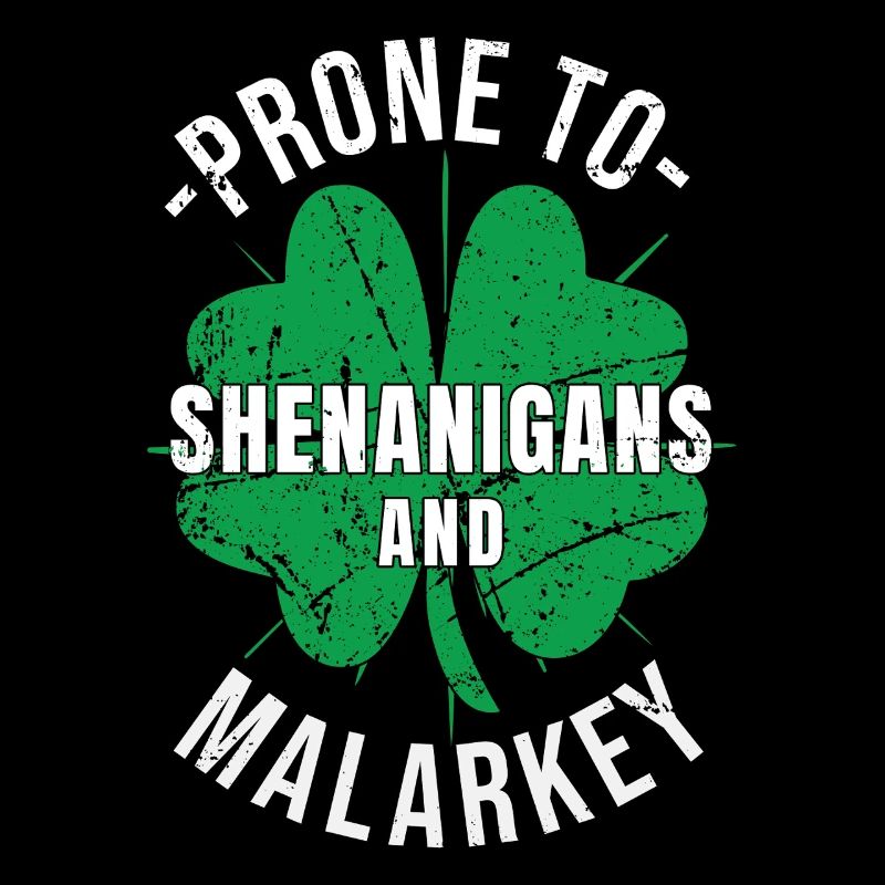 St. Patricks Day Prone to Shenanigans and Malarkey