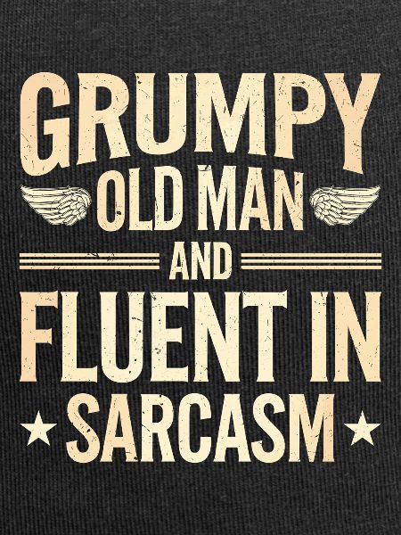 Grumpy Old Man Grumpy