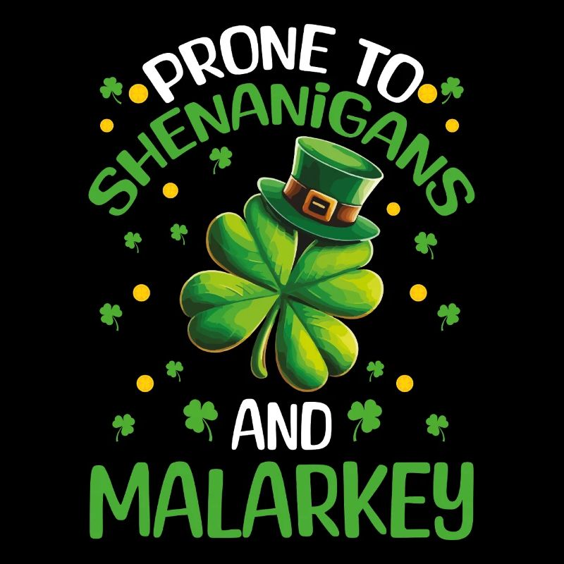 St Patrick's Day Shenanigans Malarkey Shamrock