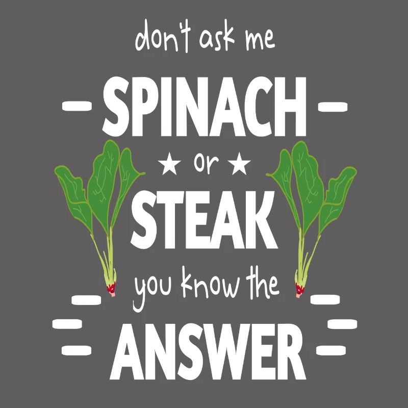 Spinatzeit oder Steak ironisch aufbereitet lustig