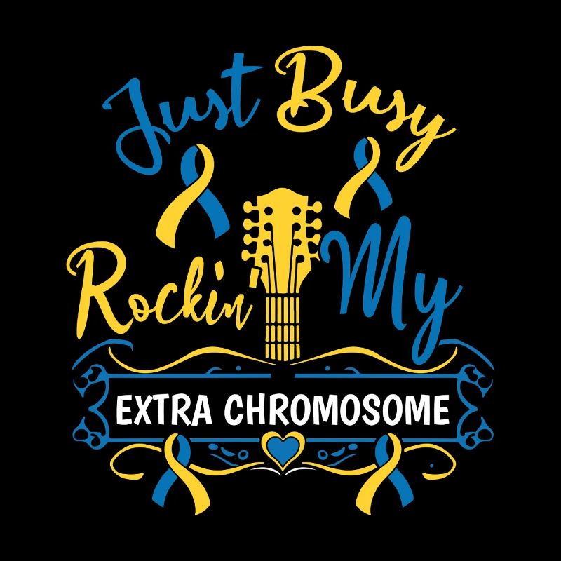 Down Syndrome Rockin' My Extra Chromosome